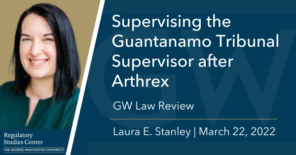 Laura Stanley: Supervising Guantanamo Tribunal